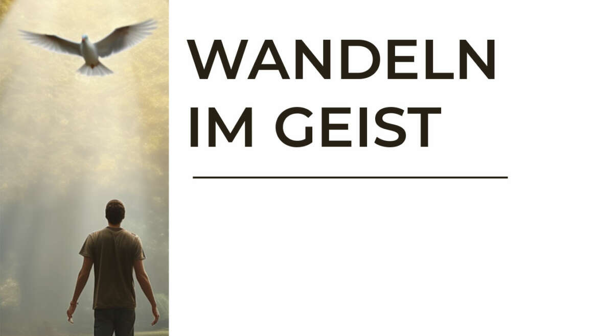 Wandeln im Geist – Einladung & Programm